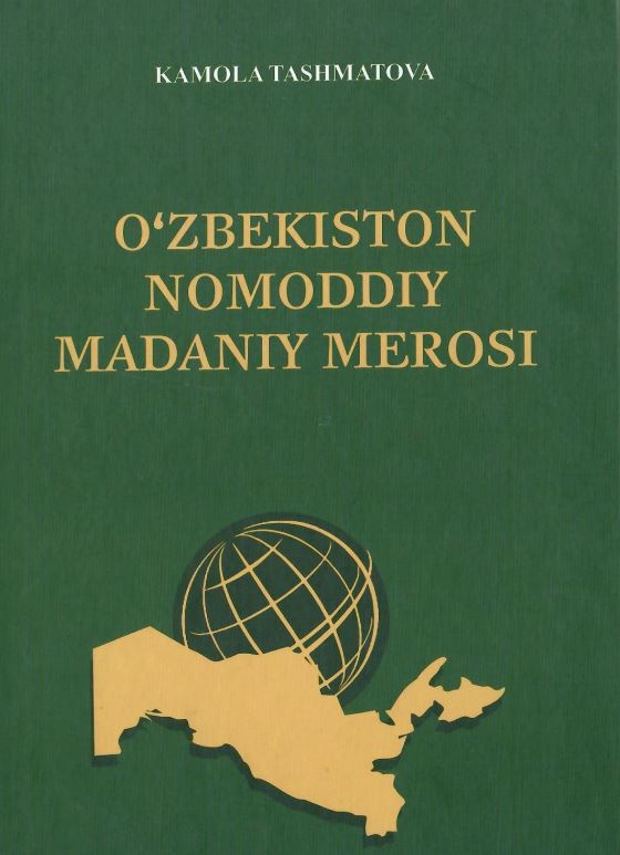 O'zbekiston nomoddiy madaniy merosi Kamola Tashmatova