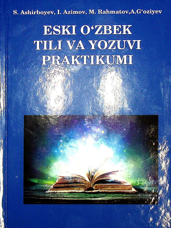 Eski o'zbek tili va yozuvi praktikumi