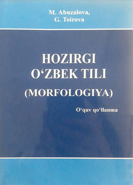 Hozirgi o'zbek tili (Morfologiya)