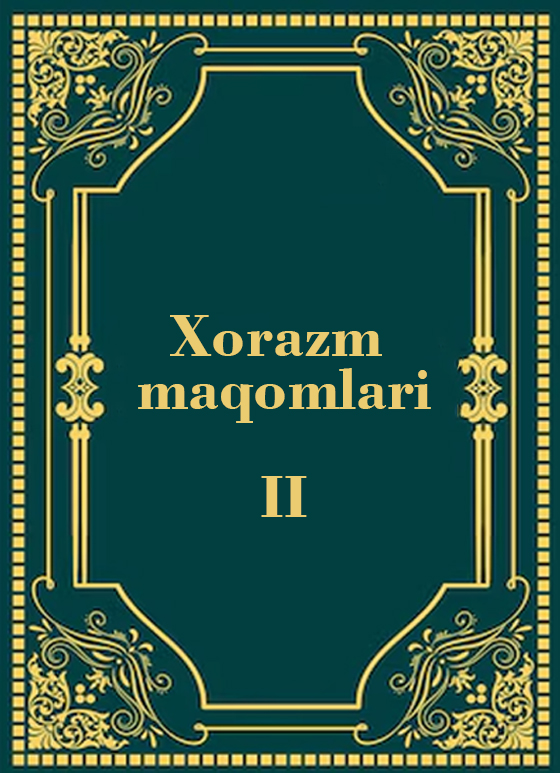 Xorazm maqomlari II