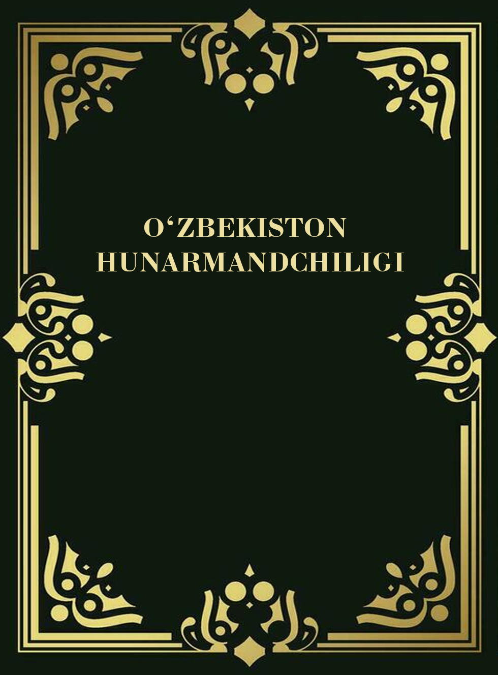 O'zbekiston hunarmandchiligi