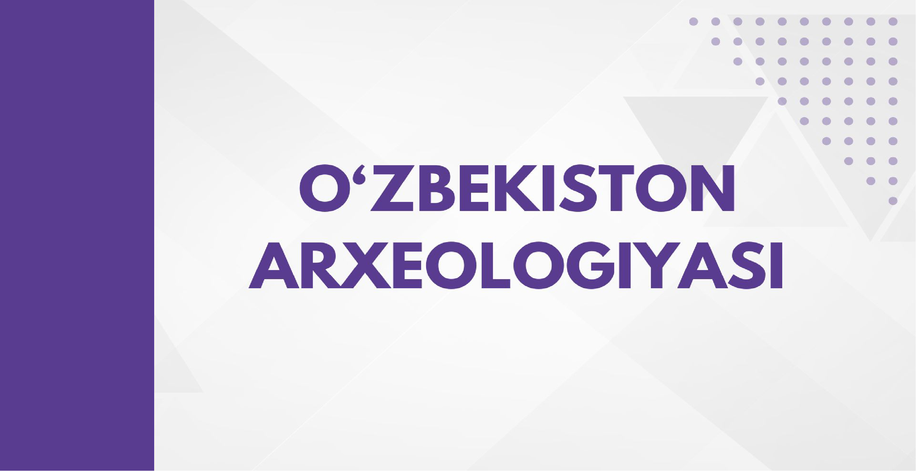 O‘zbekiston arxeologiyasi