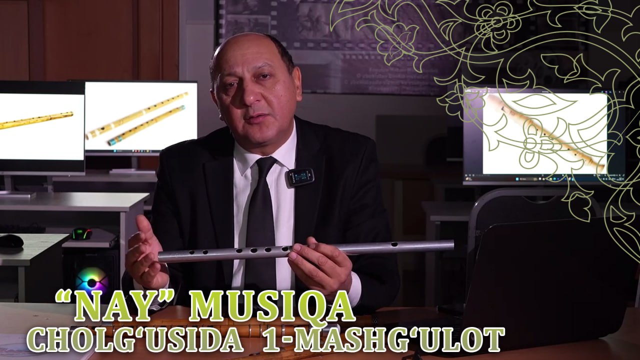 “Nay” musiqa cholg‘usida 1-mashg‘ulot